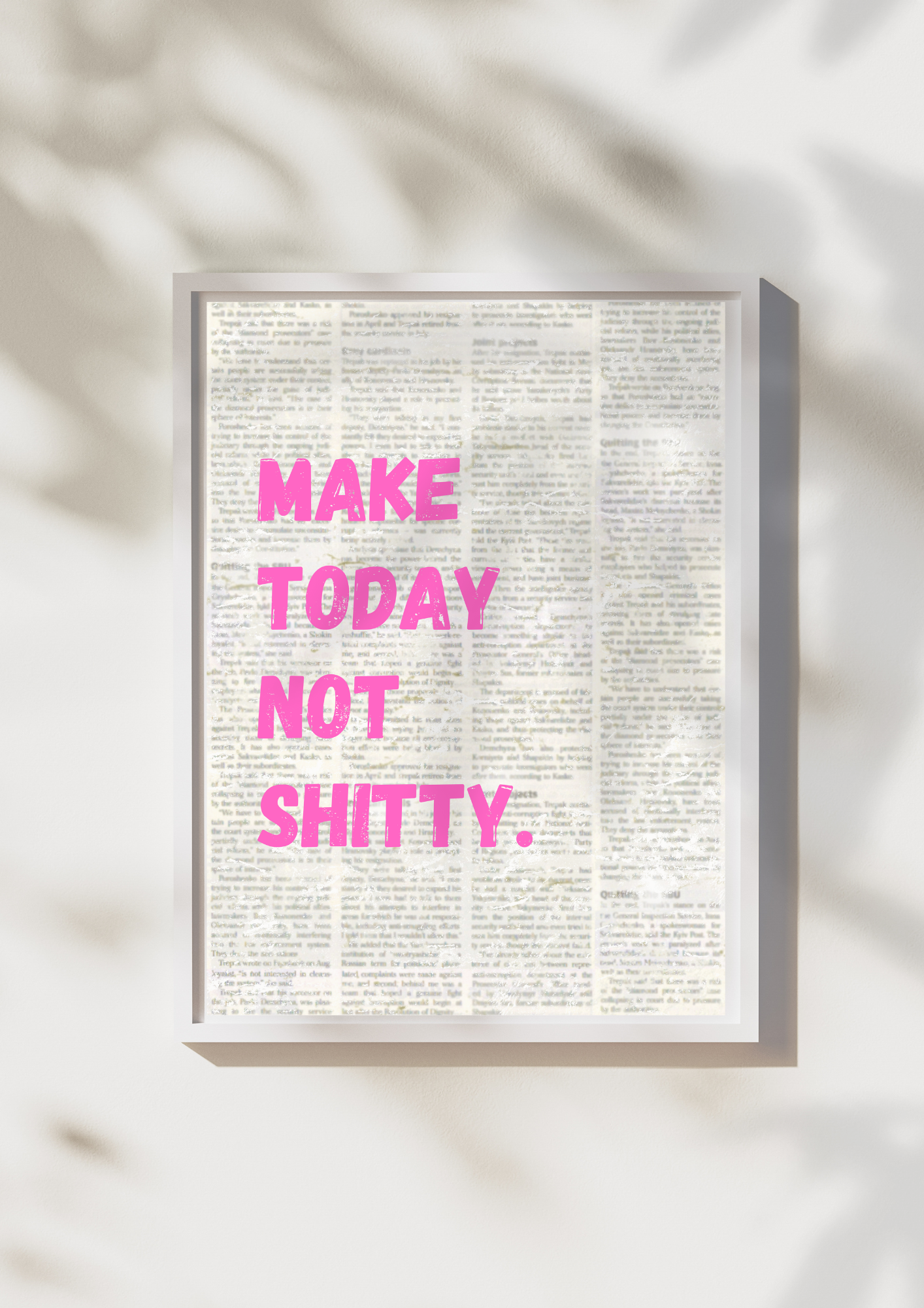 Make today not shitty Poster