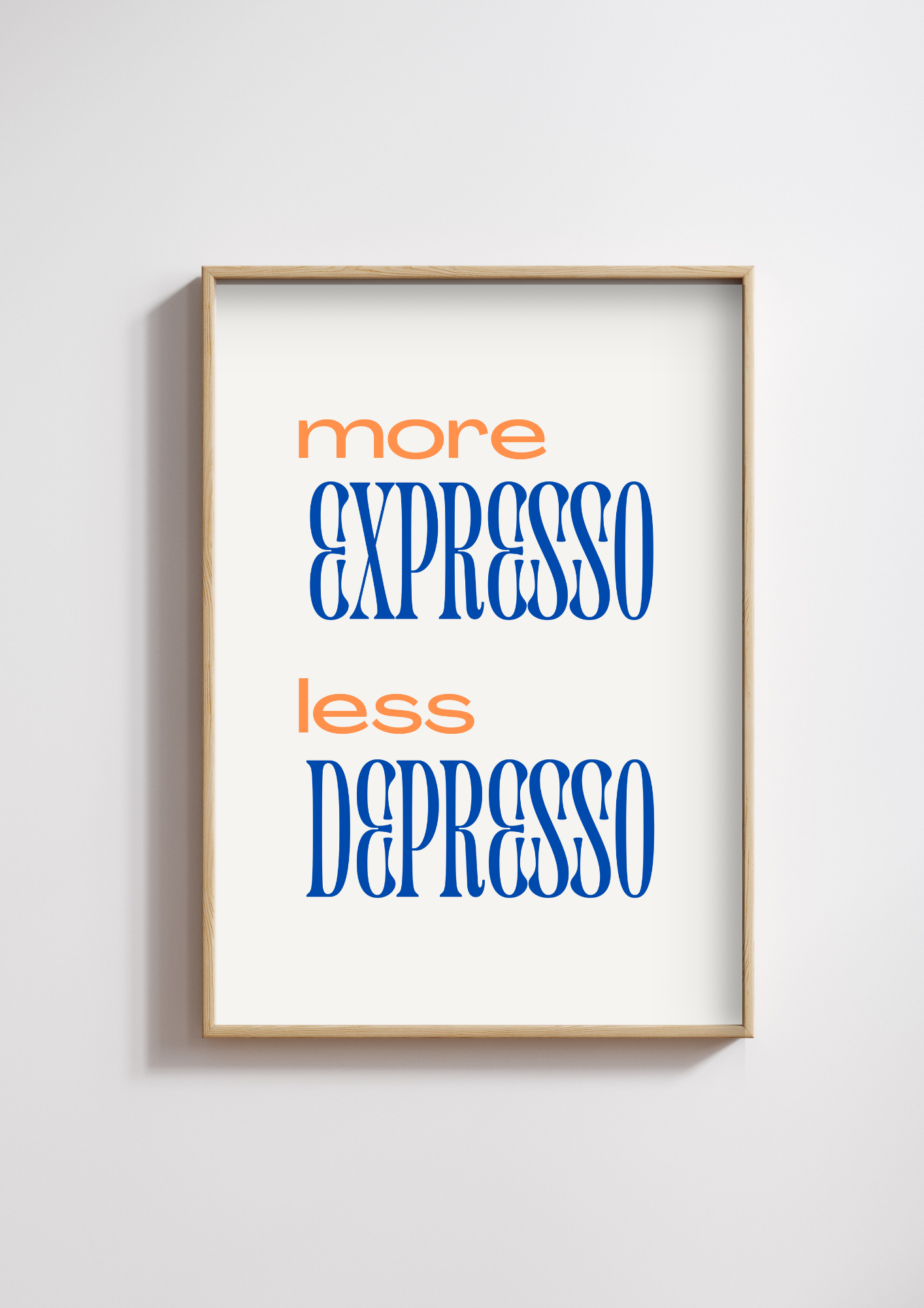 More expresso less depresso poster
